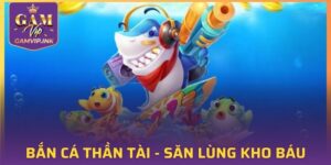 Bắn Cá Thần Tài