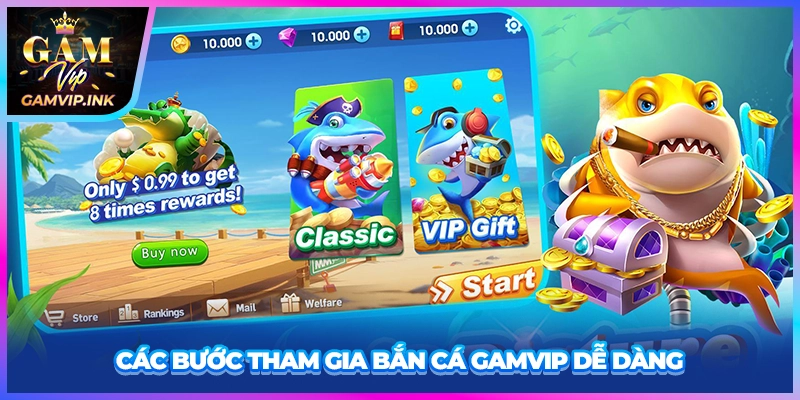 Các bước tham gia bắn cá GAMVIP dễ dàng