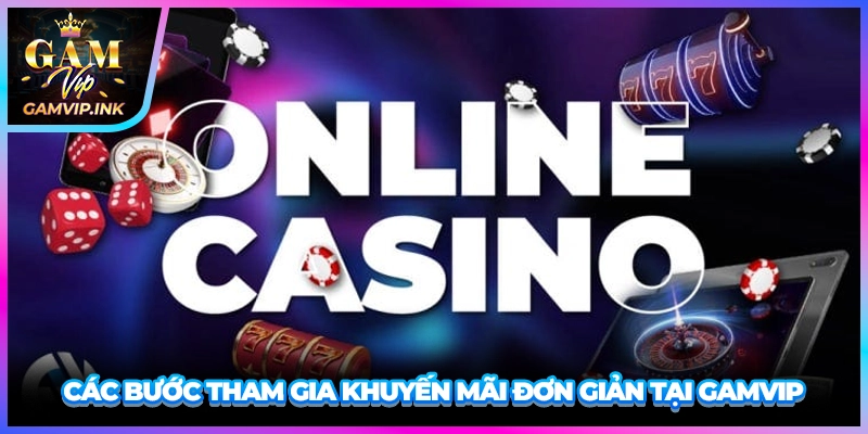 Các bước tham gia khuyến mãi đơn giản tại GAMVIP