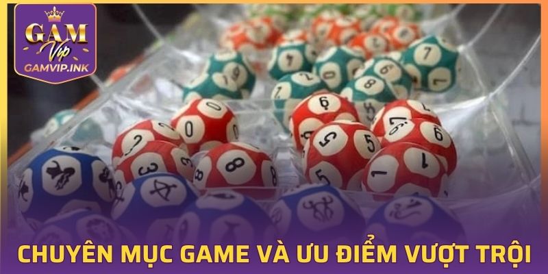 Chuyên mục game và ưu điểm cạnh tranh vượt trội