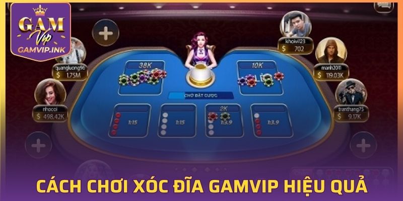 Khám phá cách chơi xóc đĩa GAMVIP hiệu quả 