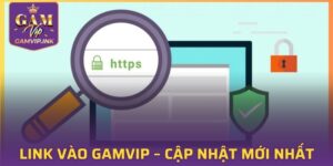 Link Vào GAMVIP