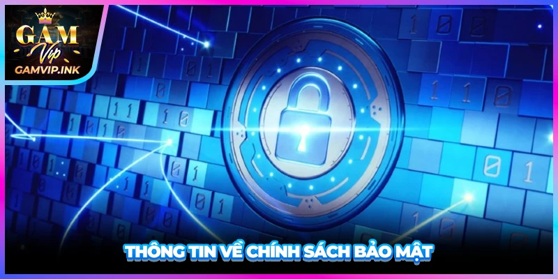 Thông tin về chính sách bảo mật
